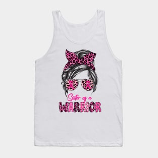 Messy Bun Sister Of A Warrior Breast Cancer Tank Top